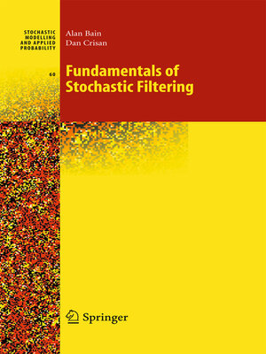 cover image of Fundamentals of Stochastic Filtering